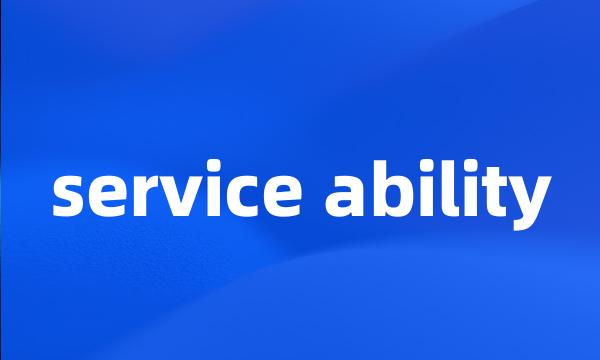 service ability