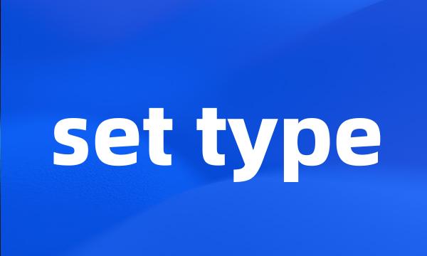 set type