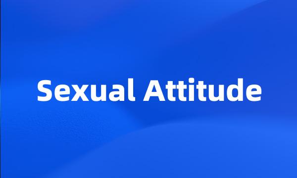 Sexual Attitude