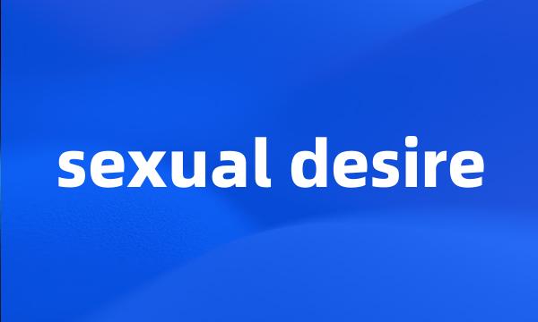 sexual desire