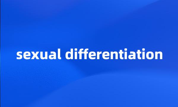 sexual differentiation