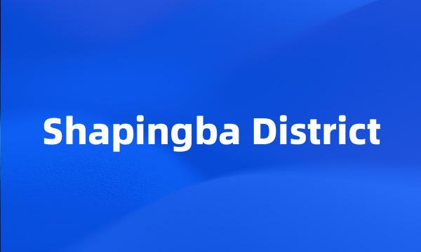 Shapingba District