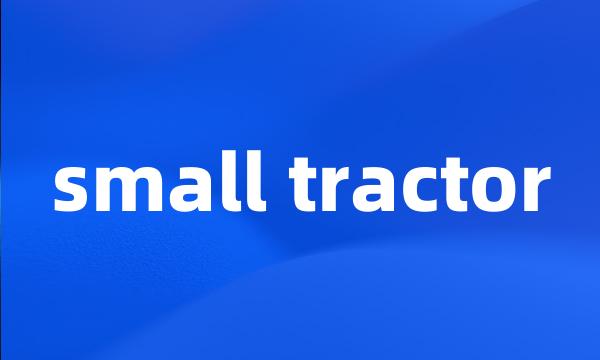 small tractor