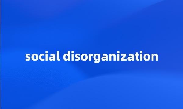 social disorganization