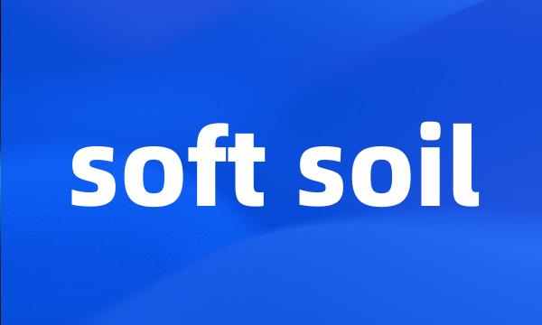 soft soil