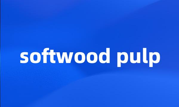 softwood pulp