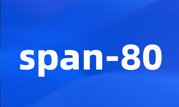 span-80