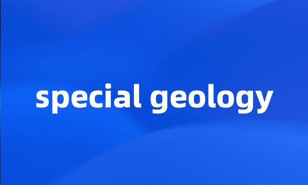 special geology