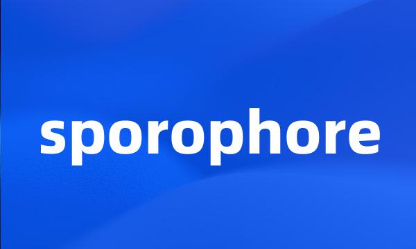 sporophore