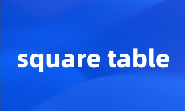 square table