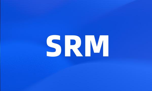 SRM