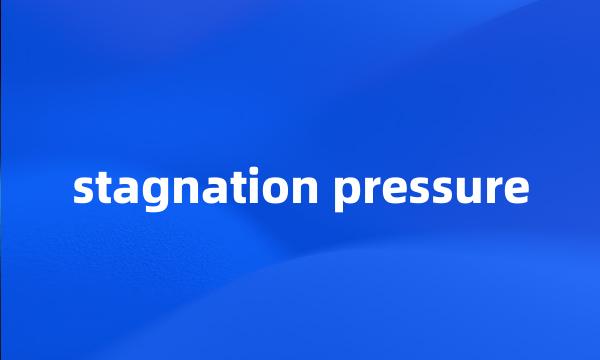 stagnation pressure