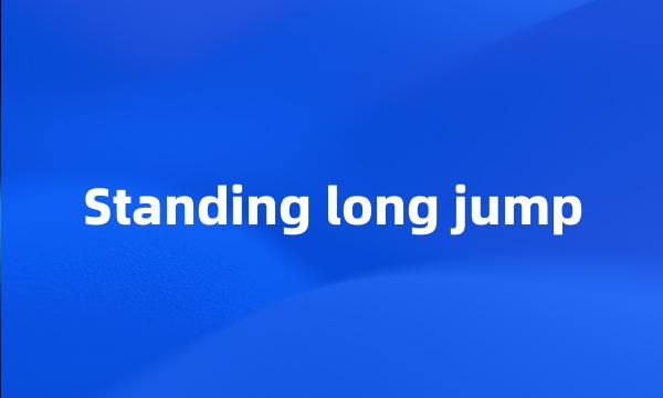 Standing long jump