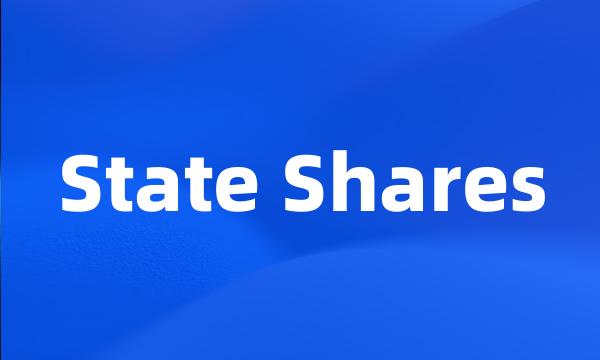 State Shares