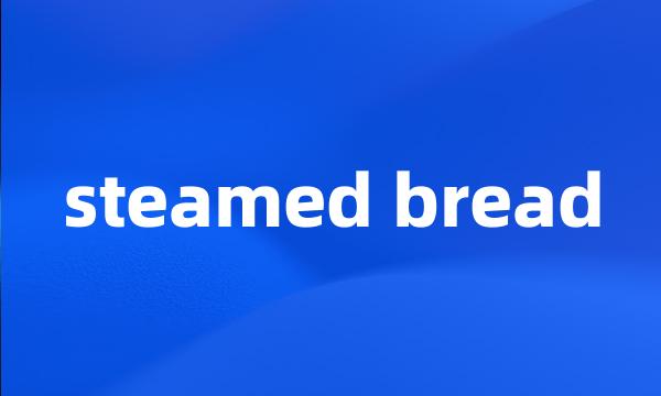 steamed bread