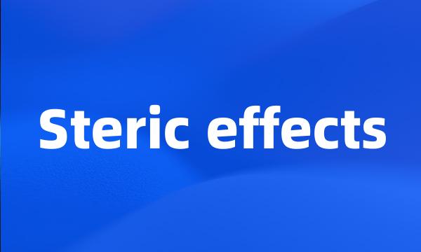 Steric effects