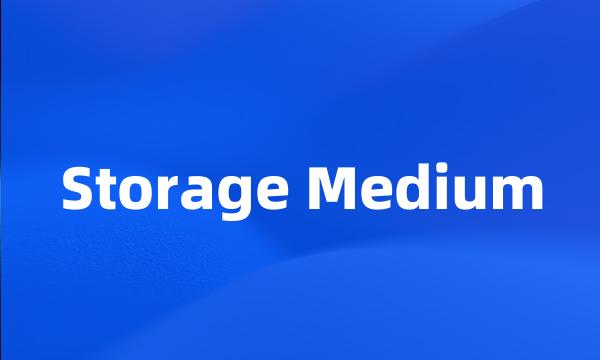 Storage Medium