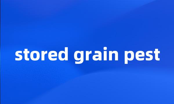 stored grain pest