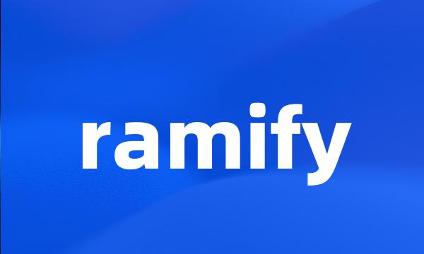 ramify