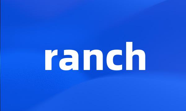 ranch