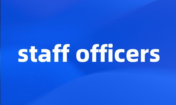 staff officers