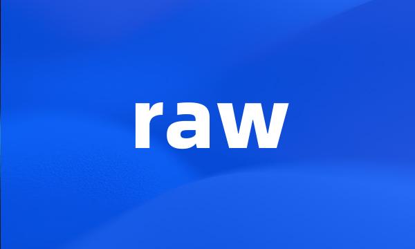 raw