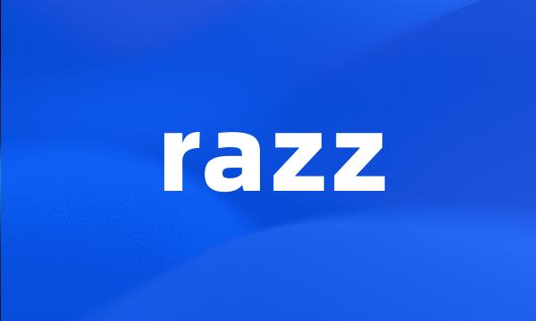 razz