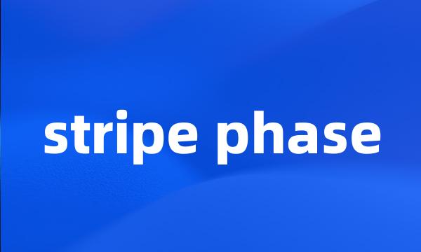 stripe phase