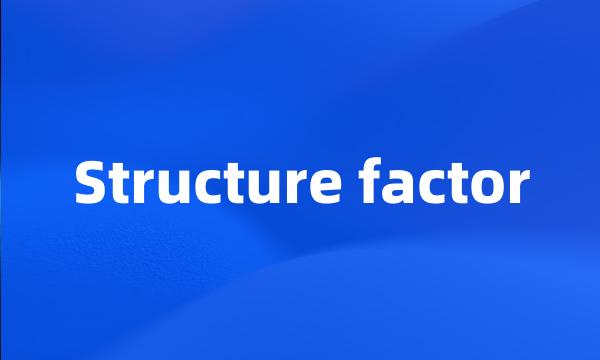 Structure factor