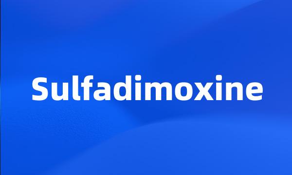 Sulfadimoxine