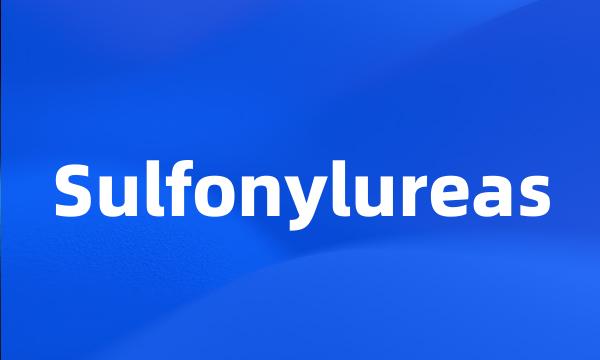 Sulfonylureas