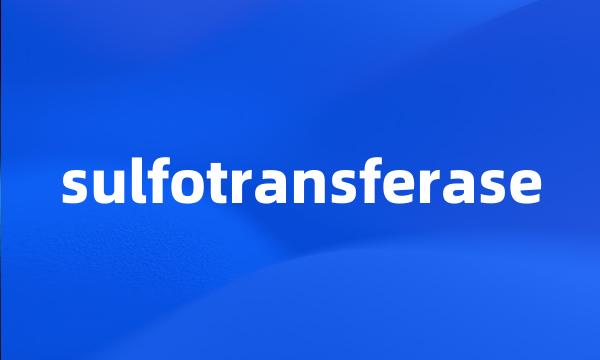 sulfotransferase