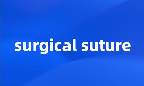 surgical suture