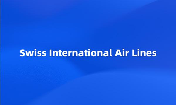 Swiss International Air Lines