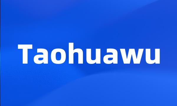 Taohuawu