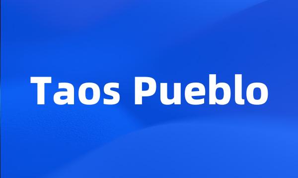 Taos Pueblo