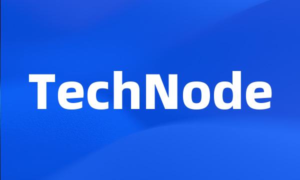 TechNode