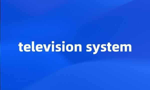 television system