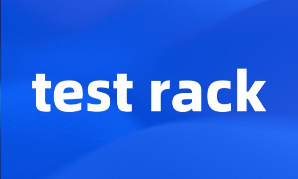 test rack