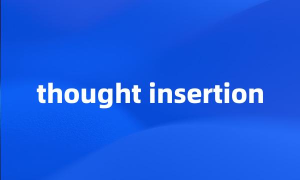 thought insertion