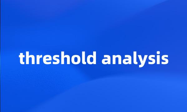 threshold analysis