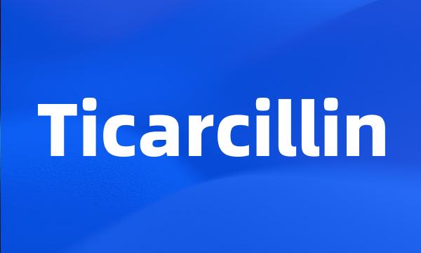 Ticarcillin