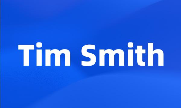 Tim Smith