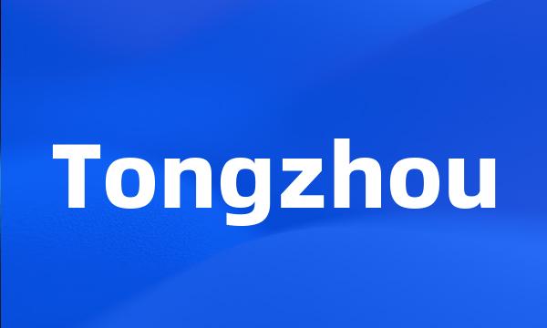 Tongzhou