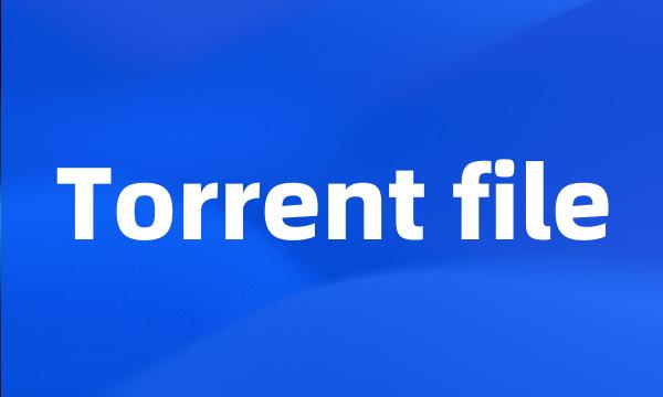 Torrent file