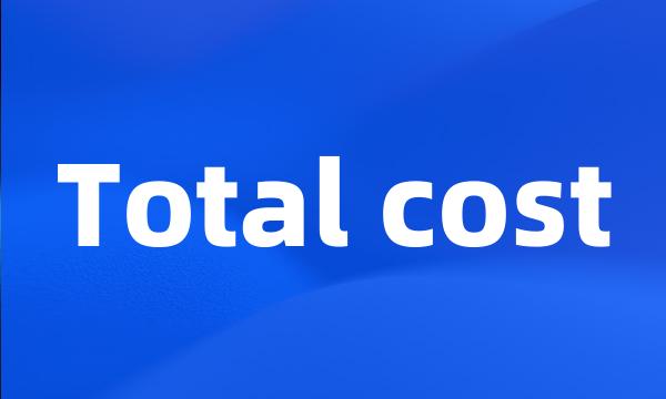 Total cost