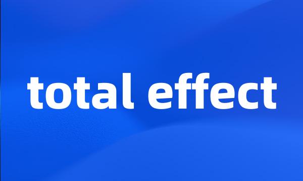 total effect