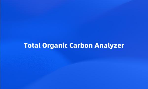 Total Organic Carbon Analyzer