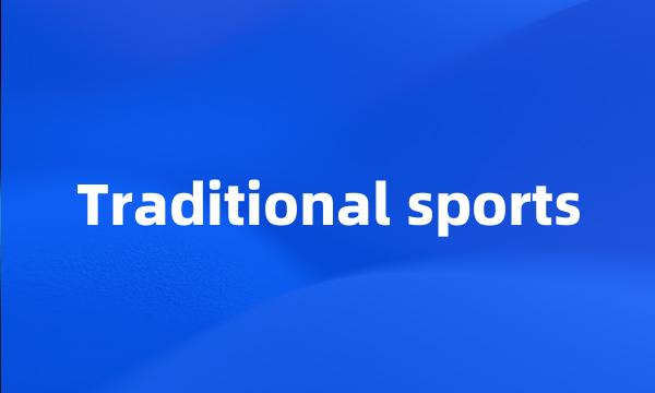 Traditional sports