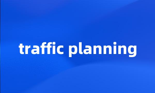 traffic planning